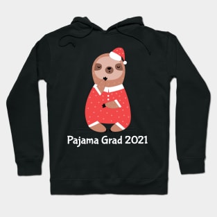 Pajama Graduate 2021 Hoodie
